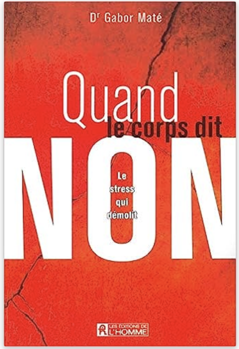 Couverture Quand le corps dit non - le stress qui démolit