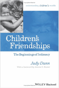 Judy Dunn Children's friendship le livre