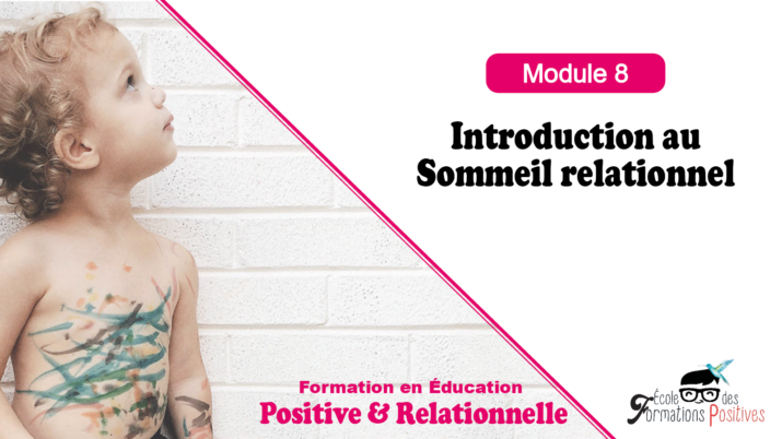 Elearning module 8 Introduction au sommeil relationnel du bébé et de l'enfant